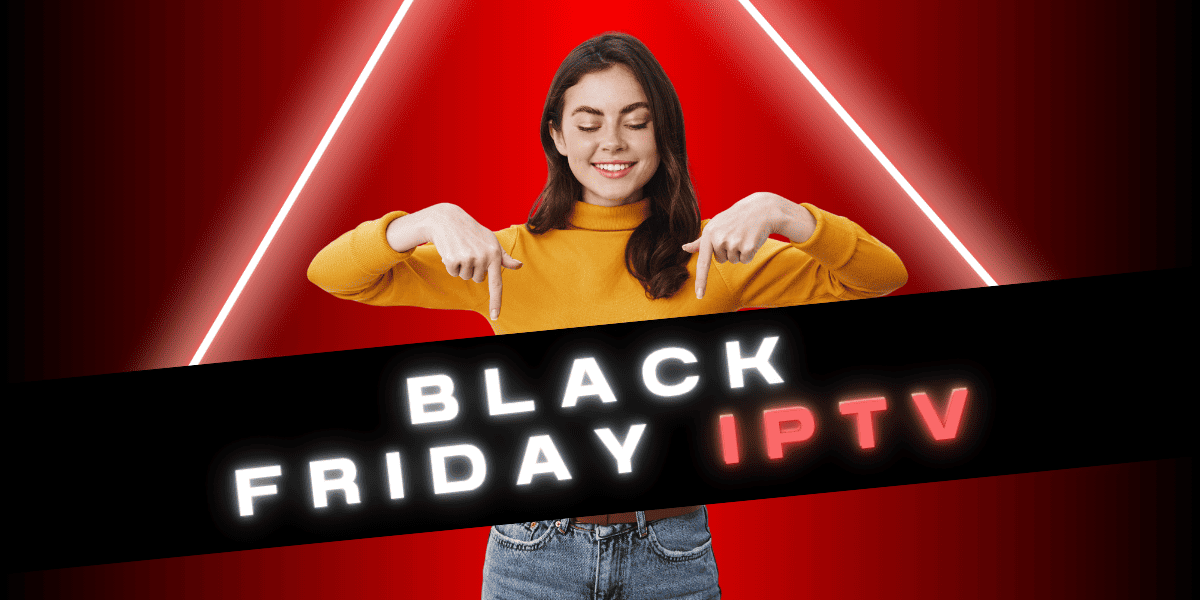 black friday iptv