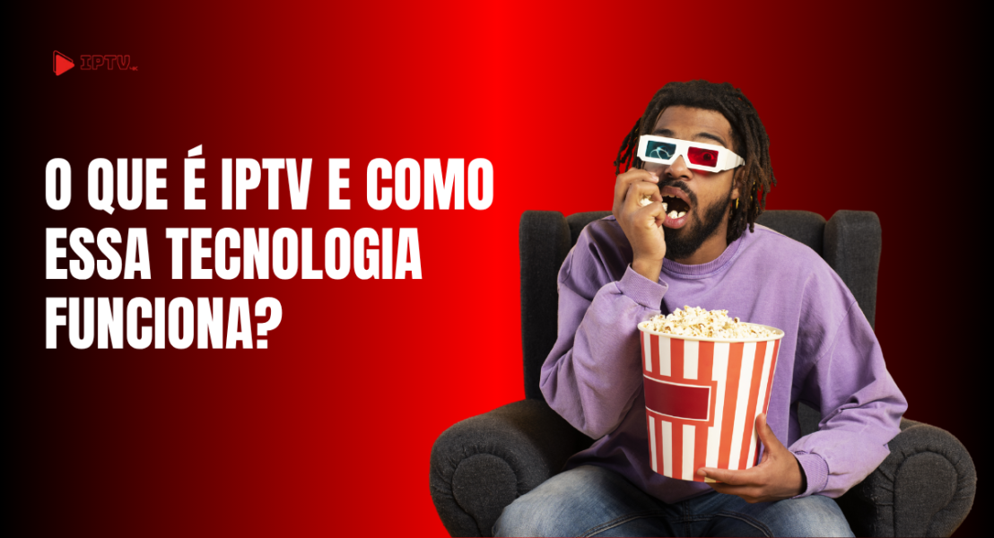 O que é IPTV