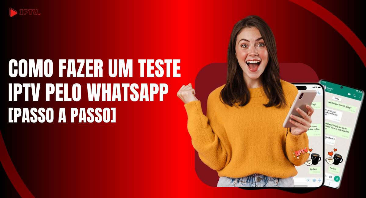 Tutorial de como fazer um Teste IPTV pelo WhatsApp