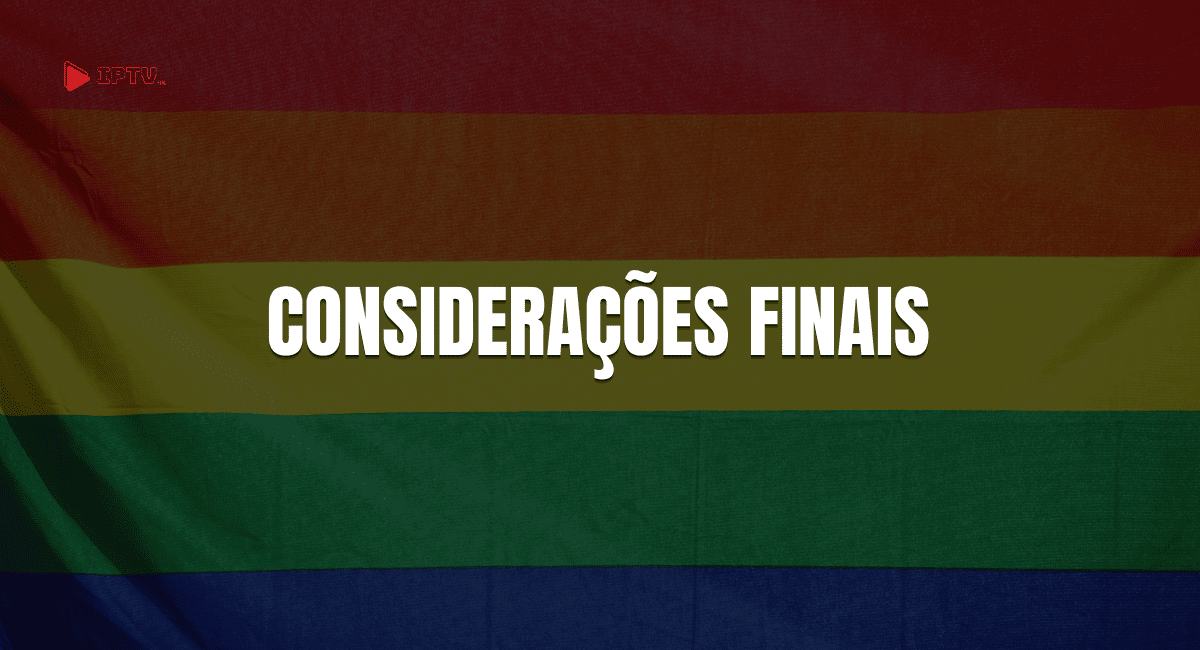 Considerações finais - filmes de romance gay para assistir - I4K